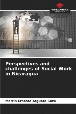 Perspectives and challenges of Social Work in Nicaragua 1