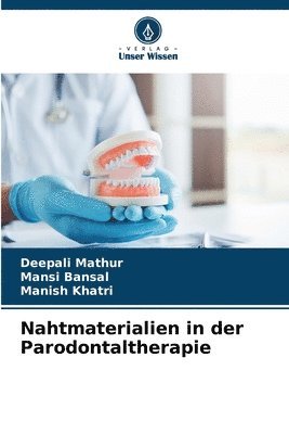 Nahtmaterialien in der Parodontaltherapie 1