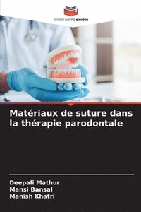 bokomslag Matriaux de suture dans la thrapie parodontale