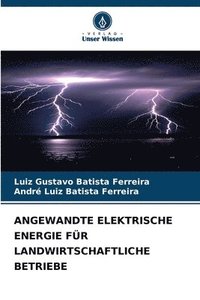 bokomslag Angewandte Elektrische Energie Fr Landwirtschaftliche Betriebe