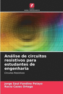 bokomslag Anlise de circuitos resistivos para estudantes de engenharia