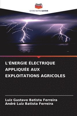 bokomslag L'nergie lectrique Applique Aux Exploitations Agricoles