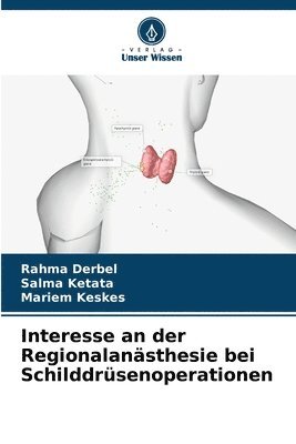 Interesse an der Regionalansthesie bei Schilddrsenoperationen 1