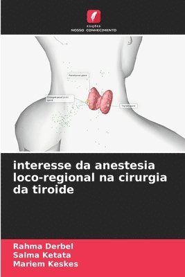 interesse da anestesia loco-regional na cirurgia da tiroide 1