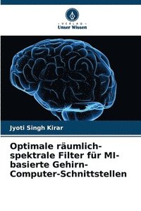 bokomslag Optimale rumlich-spektrale Filter fr MI-basierte Gehirn-Computer-Schnittstellen
