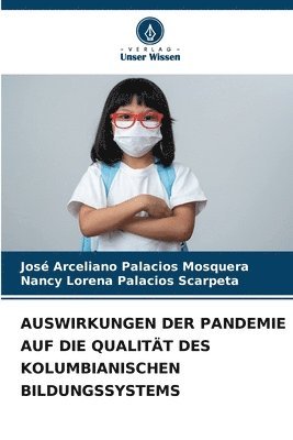 bokomslag Auswirkungen Der Pandemie Auf Die Qualitt Des Kolumbianischen Bildungssystems