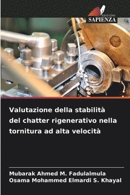 bokomslag Valutazione della stabilit del chatter rigenerativo nella tornitura ad alta velocit