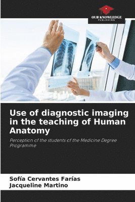 bokomslag Use of diagnostic imaging in the teaching of Human Anatomy