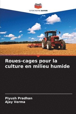 bokomslag Roues-cages pour la culture en milieu humide