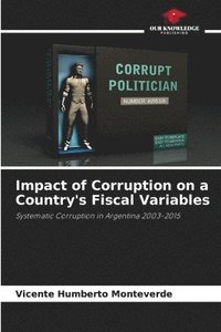 bokomslag Impact of Corruption on a Country's Fiscal Variables