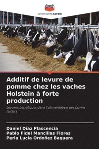 bokomslag Additif de levure de pomme chez les vaches Holstein  forte production