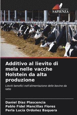 bokomslag Additivo al lievito di mela nelle vacche Holstein da alta produzione