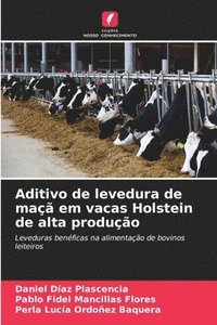 bokomslag Aditivo de levedura de ma em vacas Holstein de alta produo
