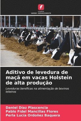 Aditivo de levedura de ma em vacas Holstein de alta produo 1