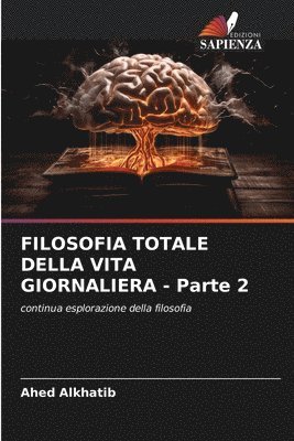 bokomslag FILOSOFIA TOTALE DELLA VITA GIORNALIERA - Parte 2