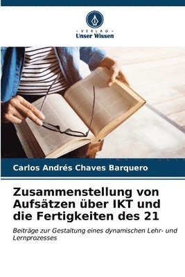 bokomslag Zusammenstellung von Aufstzen ber IKT und die Fertigkeiten des 21