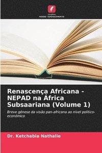 bokomslag Renascena Africana - NEPAD na frica Subsaariana (Volume 1)