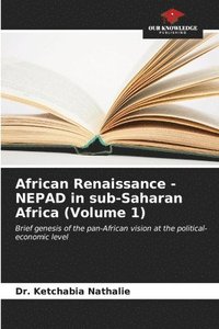 bokomslag African Renaissance - NEPAD in sub-Saharan Africa (Volume 1)