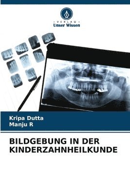 Bildgebung in Der Kinderzahnheilkunde 1