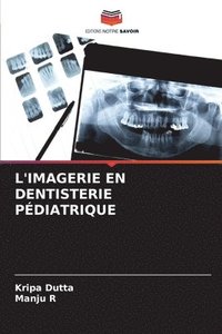 bokomslag L'Imagerie En Dentisterie Pdiatrique