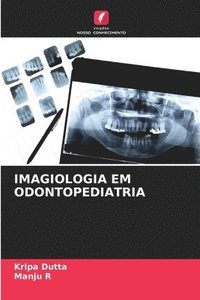 bokomslag Imagiologia Em Odontopediatria