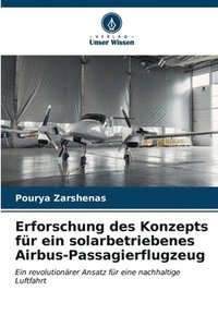 bokomslag Erforschung des Konzepts fr ein solarbetriebenes Airbus-Passagierflugzeug