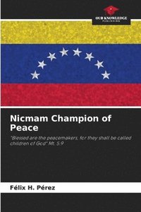 bokomslag Nicmam Champion of Peace