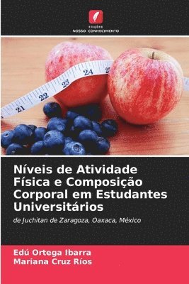 Nveis de Atividade Fsica e Composio Corporal em Estudantes Universitrios 1