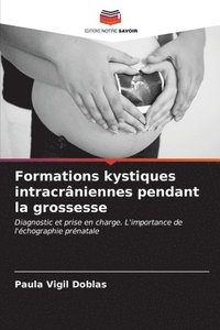 bokomslag Formations kystiques intracrniennes pendant la grossesse