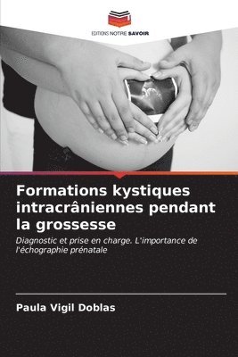 Formations kystiques intracrniennes pendant la grossesse 1