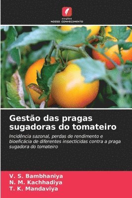 bokomslag Gesto das pragas sugadoras do tomateiro