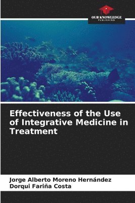 Effectiveness of the Use of Integrative Medicine in Treatment 1