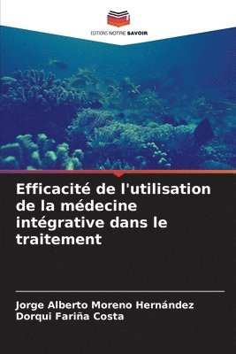 bokomslag Efficacit de l'utilisation de la mdecine intgrative dans le traitement