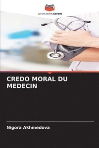 bokomslag Credo Moral Du Medecin