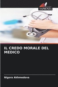 bokomslag Il Credo Morale del Medico