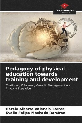 Pedagogy of physical education towards training and development 1