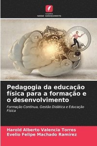 bokomslag Pedagogia da educao fsica para a formao e o desenvolvimento