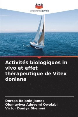 Activits biologiques in vivo et effet thrapeutique de Vitex doniana 1