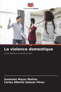 bokomslag La violence domestique