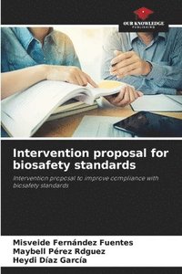 bokomslag Intervention proposal for biosafety standards