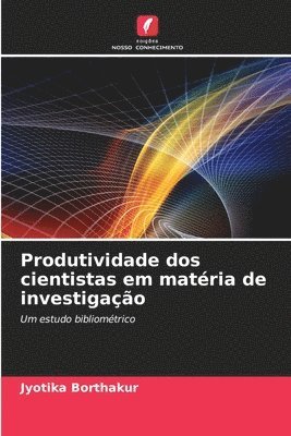 bokomslag Produtividade dos cientistas em matria de investigao