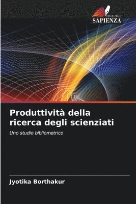 bokomslag Produttivit della ricerca degli scienziati