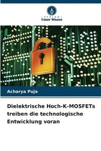 bokomslag Dielektrische Hoch-K-MOSFETs treiben die technologische Entwicklung voran