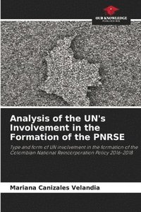 bokomslag Analysis of the UN's Involvement in the Formation of the PNRSE