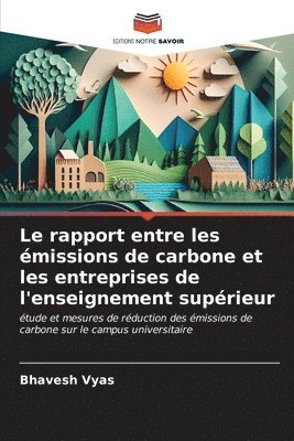 bokomslag Le rapport entre les missions de carbone et les entreprises de l'enseignement suprieur