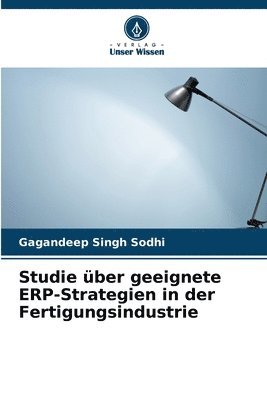 bokomslag Studie ber geeignete ERP-Strategien in der Fertigungsindustrie