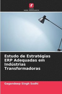bokomslag Estudo de Estratgias ERP Adequadas em Indstrias Transformadoras