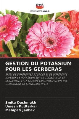 Gestion Du Potassium Pour Les Gerberas 1