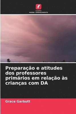 Preparao e atitudes dos professores primrios em relao s crianas com DA 1