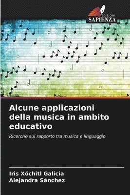 bokomslag Alcune applicazioni della musica in ambito educativo